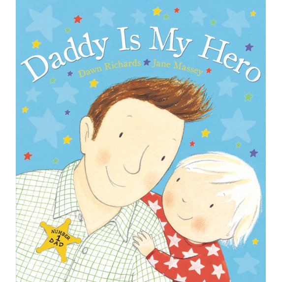 Daddy Is My Hero