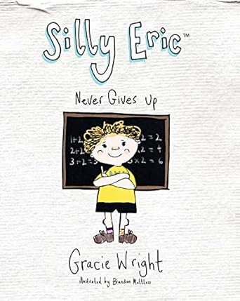 Silly Eric Never Gives Up Book