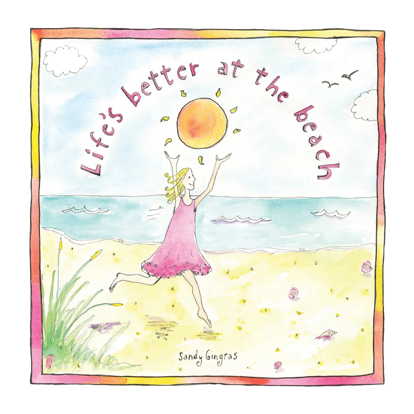 Life's Better At The Beach