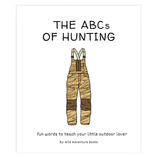 The ABC's Of Hunting