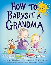 How To Babysit A Grandma