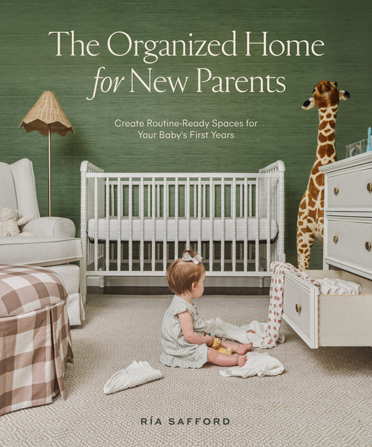 The Organized Home For New Parents